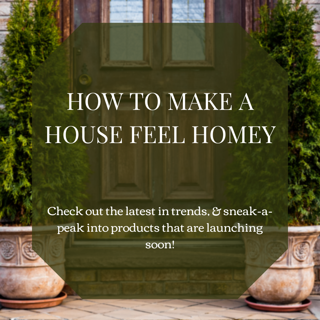 How to Make A House Feel Homey